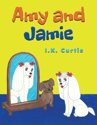 Amy and Jamie - I K Curtis
