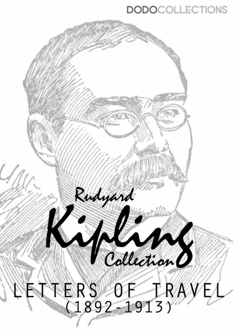 Letters of Travel (1892-1913) -  RUDYARD KIPLING