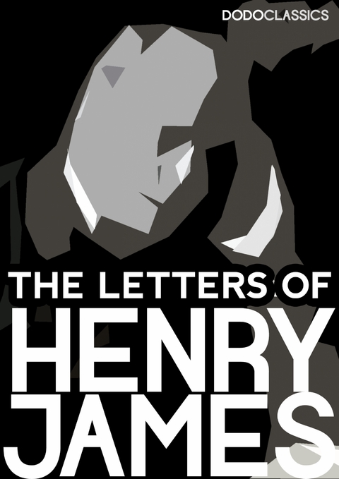 The Letters of Henry James - Henry James