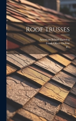 Roof Trusses - American School (Lansing,  Ill )