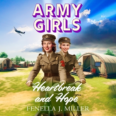 Army Girls: Heartbreak and Hope -  Fenella J Miller