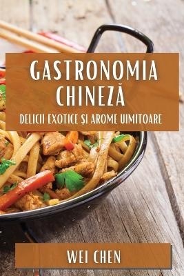 Gastronomia Chineză - Wei Chen