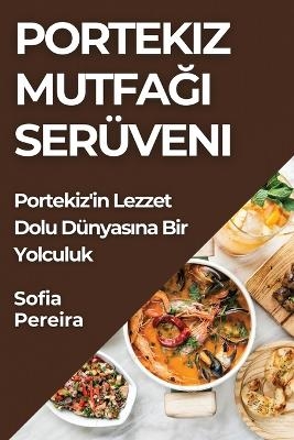 Portekiz Mutfağı Serüveni - Sofia Pereira