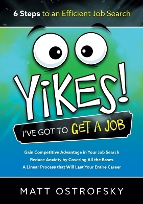 Yikes! I've Got to Get a Job - Matt Ostrofsky