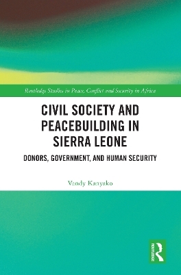 Civil Society and Peacebuilding in Sierra Leone - Vandy Kanyako