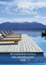 Recommended Hotels, Inns, Resorts and Spas the Americas, Atlantic - Caribbean - Pacific - Johansens