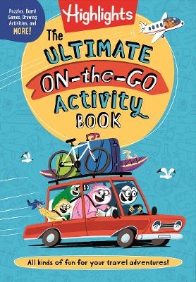 Ultimate On-the-Go Activity Book, The -  Highlights
