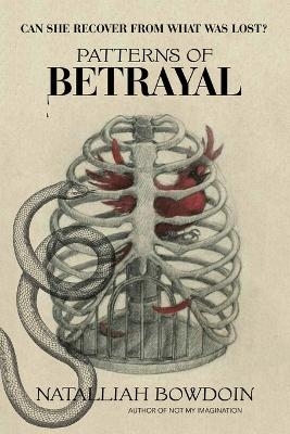Patterns of Betrayal - Natalliah Bowdoin