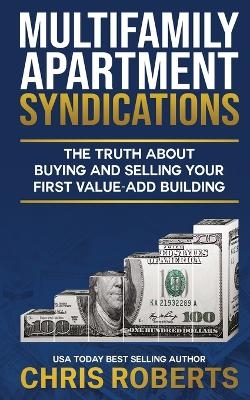 Multifamily Apartment Syndications - Chris Roberts