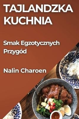 Tajlandzka Kuchnia - Nalin Charoen