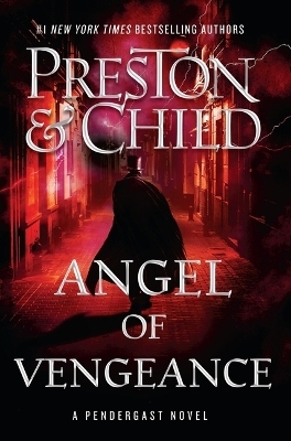 Angel of Vengeance - Douglas Preston, Lincoln Child