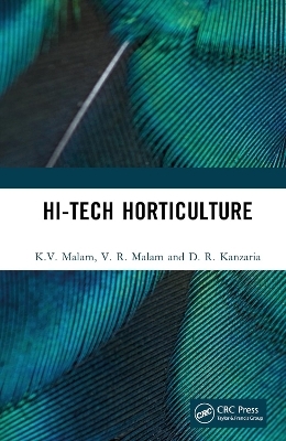 Hi-Tech Horticulture - K.V. Malam, V. R. Malam, D. R. Kanzaria