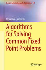 Algorithms for Solving Common Fixed Point Problems - Alexander J. Zaslavski