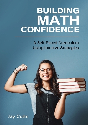 Building Math Confidence - Jay Cutts