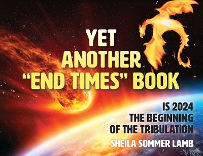 Yet Another "End Times" Book - Sheila Sommer Lamb