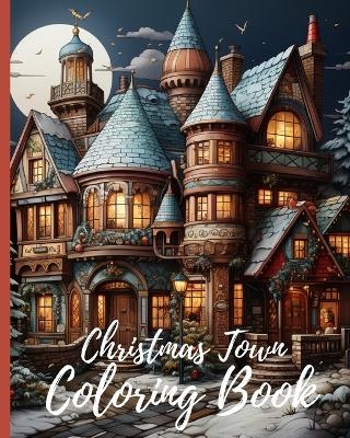 Christmas Town Coloring Book - Thy Nguyen