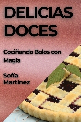 Delicias Doces - Sofía Martínez