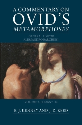 A Commentary on Ovid's Metamorphoses: Volume 2, Books 7-12 - 