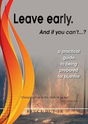 Leave Early. And if you can't...? - Bruce Dudon
