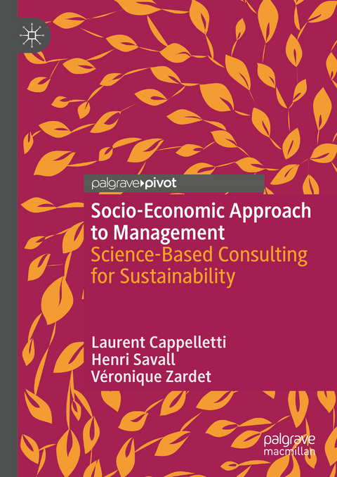 Socio-Economic Approach to Management - Laurent Cappelletti, Henri Savall, Véronique Zardet
