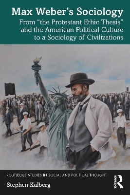 Max Weber’s Sociology - Stephen Kalberg