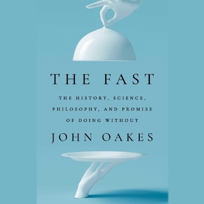 The Fast - John Oakes