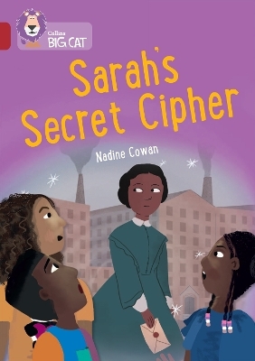 Sarah's Secret Cipher - NADINE COWAN