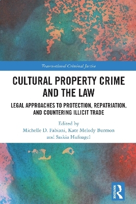 Cultural Property Crime and the Law - 
