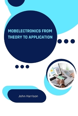 Electronics From Theory to Application - John Harrison