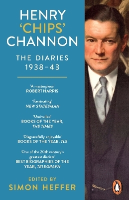 Henry ‘Chips’ Channon: The Diaries (Volume 2) - Chips Channon