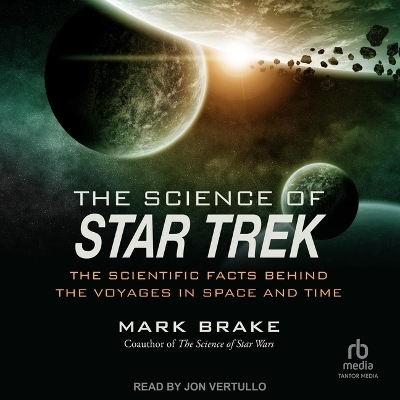 The Science of Star Trek - Mark Brake