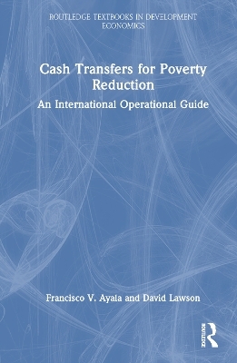 Cash Transfers for Poverty Reduction - Francisco V. Ayala, David Lawson