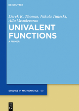 Univalent Functions - Derek K. Thomas, Nikola Tuneski, Allu Vasudevarao