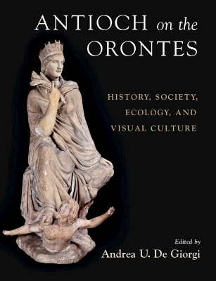 Antioch on the Orontes - 