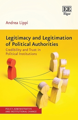 Legitimacy and Legitimation of Political Authorities - Andrea A Lippi