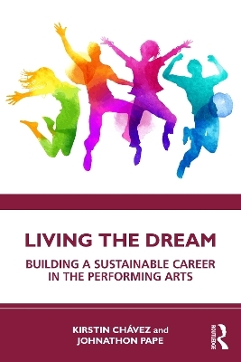 Living the Dream - Kirstin Chávez, Johnathon Pape