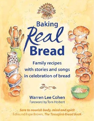 Baking Real Bread - Warren Lee Cohen