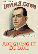 Roughing it De Luxe - Irvin S Cobb