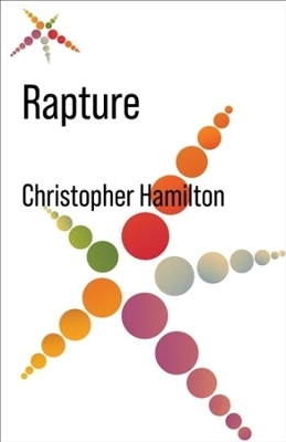 Rapture - Christopher Hamilton