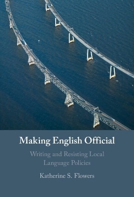 Making English Official - Katherine S. Flowers