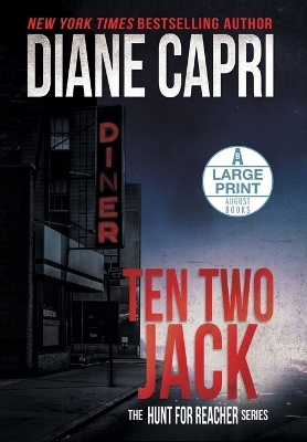 Ten Two Jack Large Print Hardcover Edition - Diane Capri