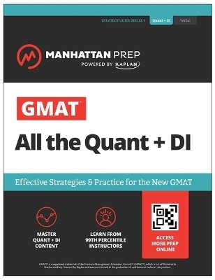 GMAT All the Quant + DI: Effective Strategies & Practice for the new GMAT + Atlas online -  Manhattan Prep