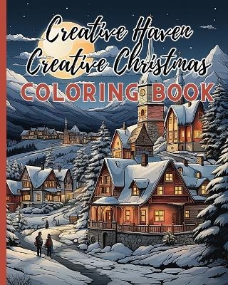 Creative Haven Creative Christmas Coloring Book - Thy Nguyen