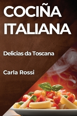 Cociña Italiana - Carla Rossi