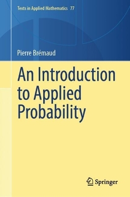 An Introduction to Applied Probability - Pierre Brémaud
