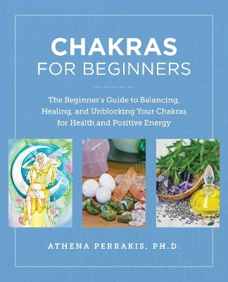 Chakras for Beginners - Athena Perrakis