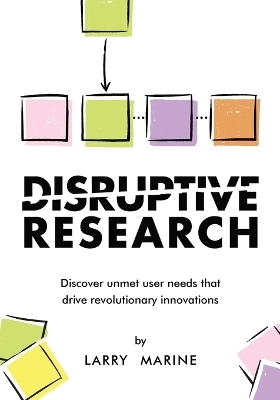 Disruptive Research - Larry Marine