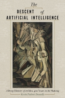 The Descent of Artificial Intelligence - Kevin Donnelly