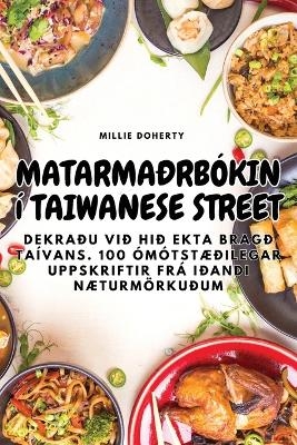 Matarmaðrbókin Í Taiwanese Street -  Millie Doherty
