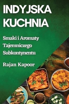 Indyjska Kuchnia - Rajan Kapoor